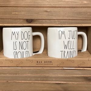 RAE DUNN MY DOG IS NOT SPOILED MUG SET